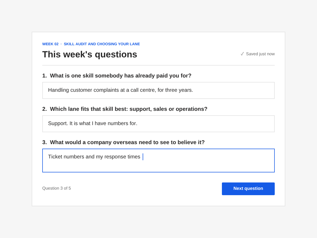 A week's question set with answers saved as you type